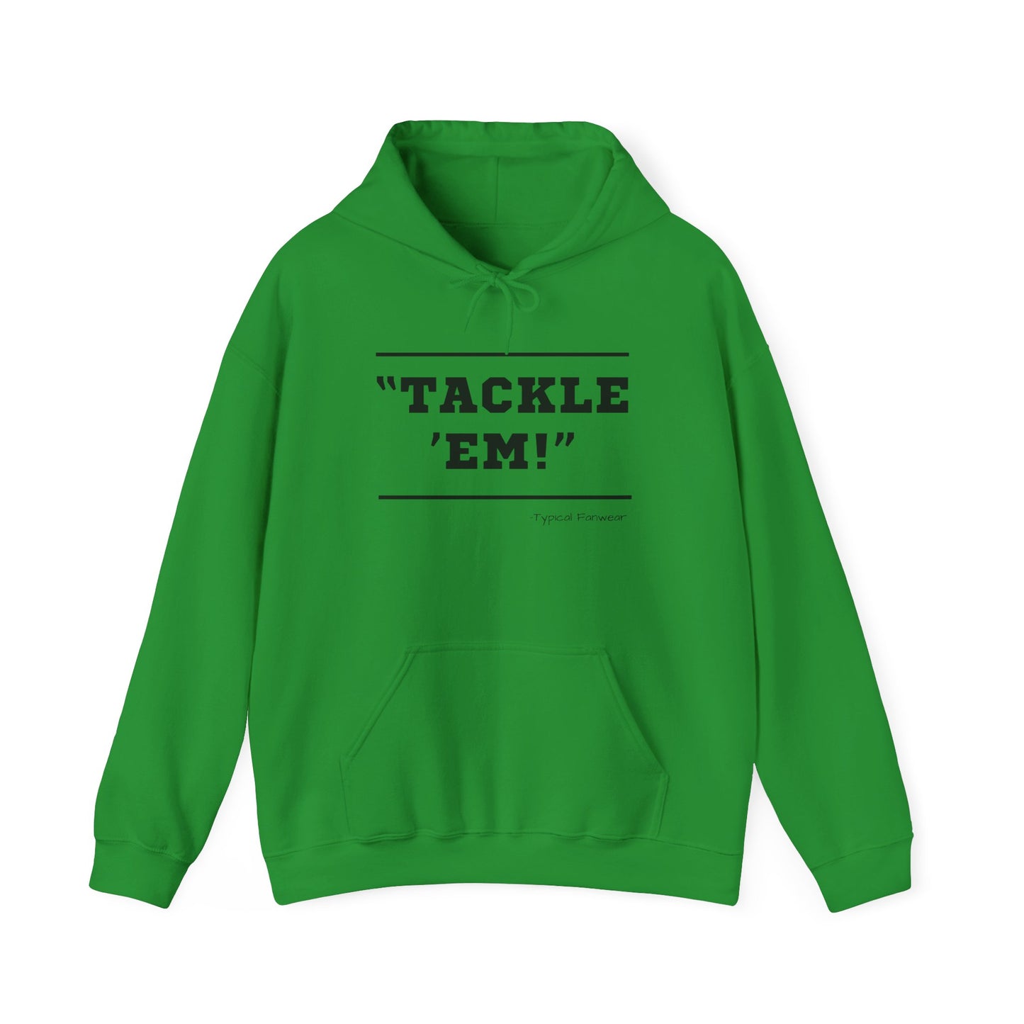 Tackle 'Em' Hoodie