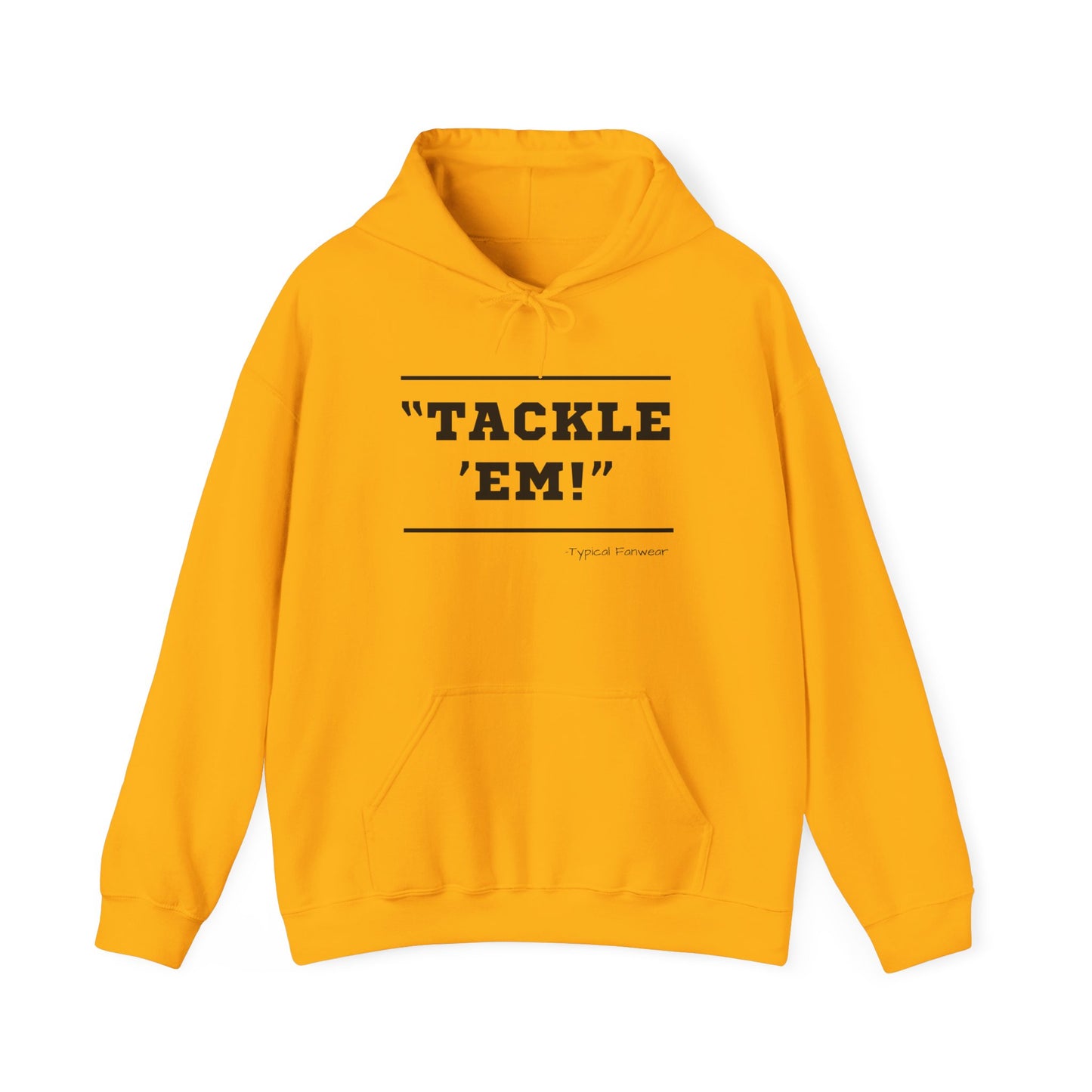 Tackle 'Em' Hoodie