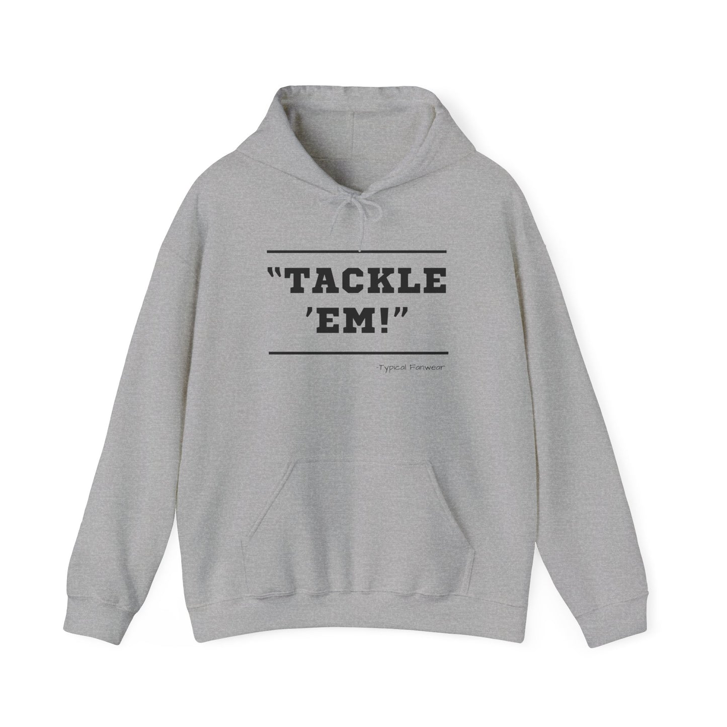 Tackle 'Em' Hoodie