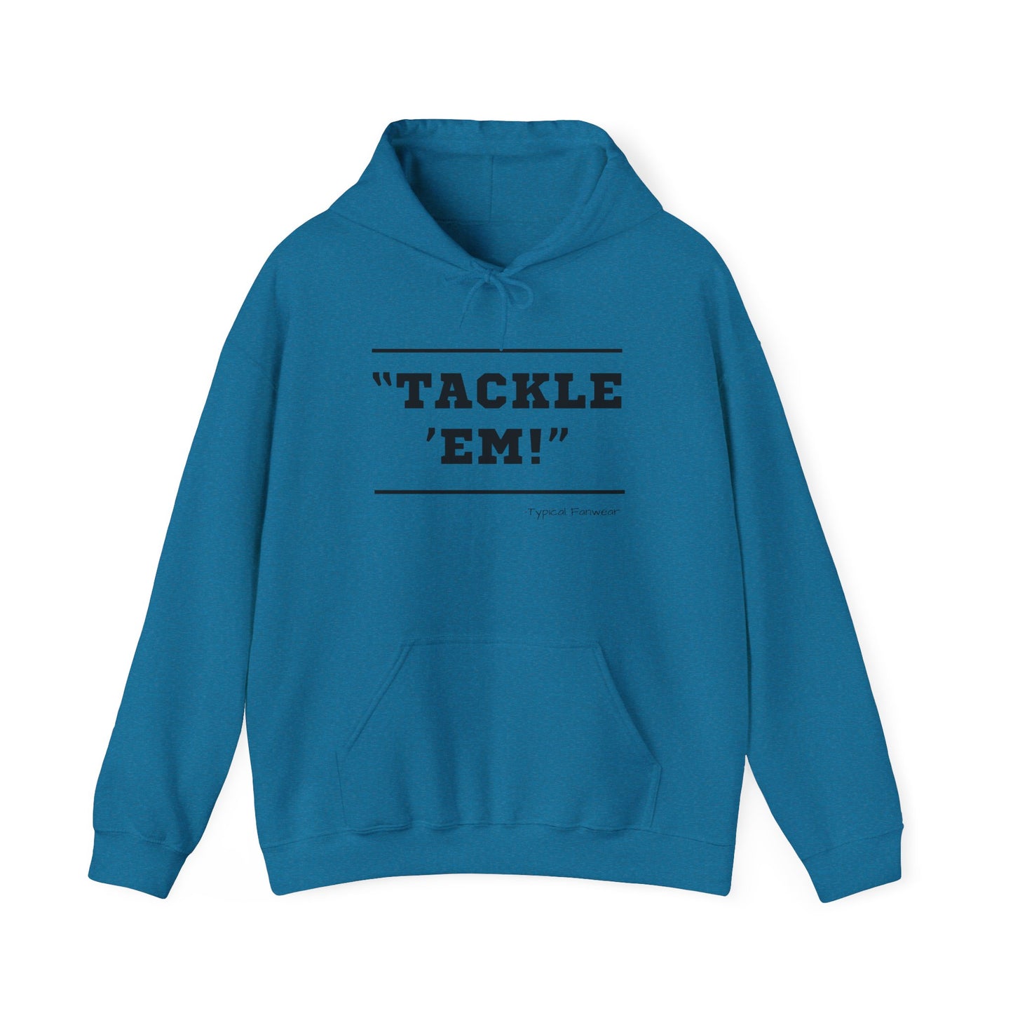 Tackle 'Em' Hoodie