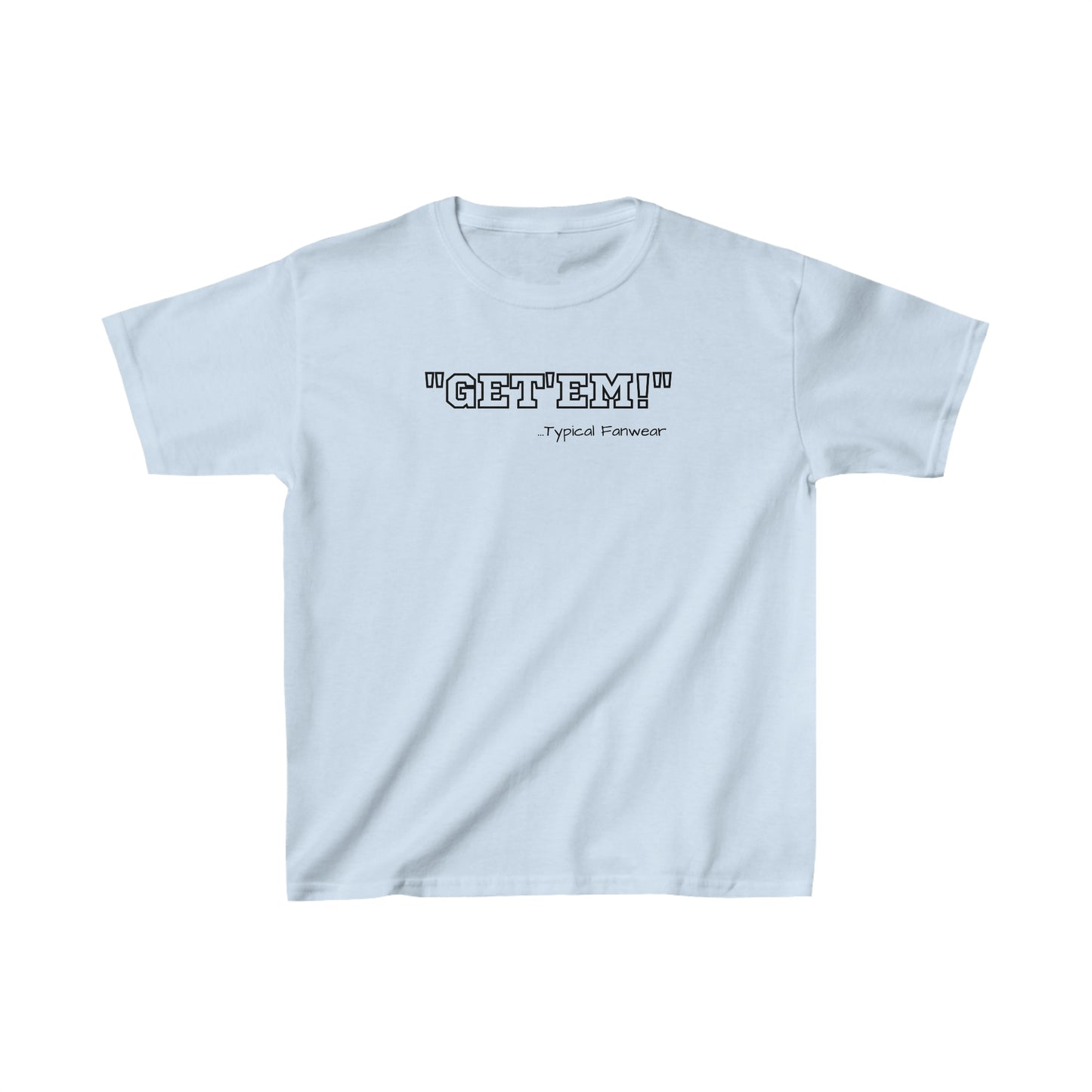 Little GET'EM Tee