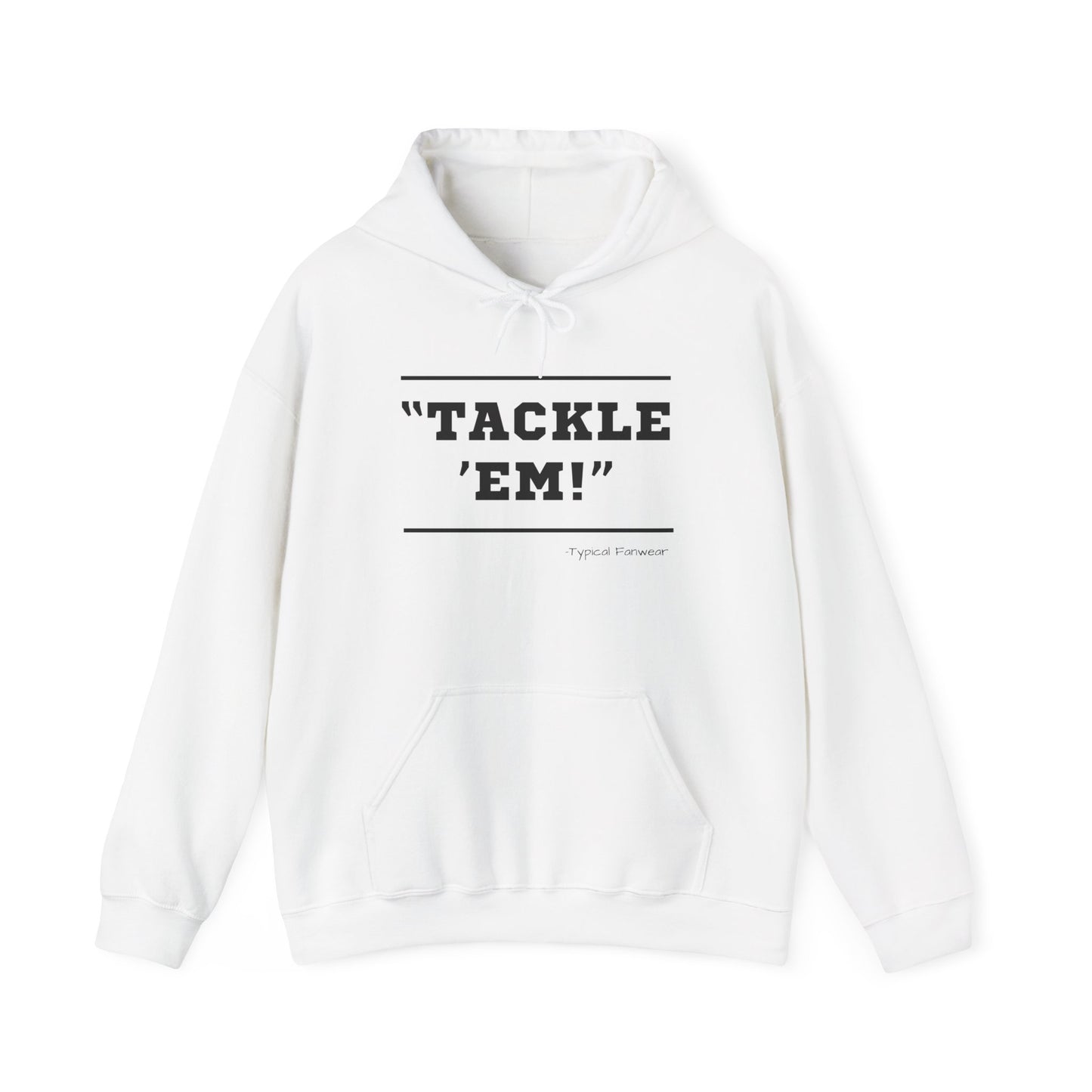 Tackle 'Em' Hoodie